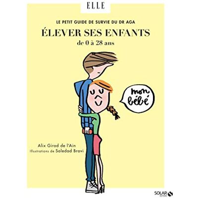 Le Petit Guide De Survie Du Dr Aga : Élever Ses Enfants De 0 À 28 Ans - Publicité Le Petit Guide De Survie Du Dr Aga : Élever Ses Enfants De 0 À 28 Ans - Publicité