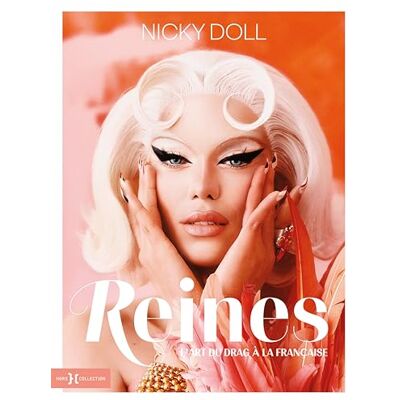 Nicky Doll Reines : L'Art Du Drag À La Française - Publicité Nicky Doll Reines : L'Art Du Drag À La Française - Publicité
