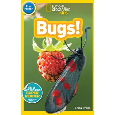 Shira Evans Bugs! (National Geographic Kids Readers, Pre-Reader) - Publicité Shira Evans Bugs! (National Geographic Kids Readers, Pre-Reader) - Publicité