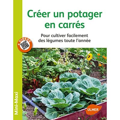 Jean-Michel Groult Créer Un Potager En Carrés : Pour Cultiver Facilement Des Légumes Toute L'Année - Publicité Jean-Michel Groult Créer Un Potager En Carrés : Pour Cultiver Facilement Des Légumes Toute L'Année - Publicité