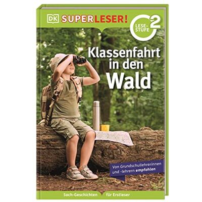 Christine Paxmann Superleser! Klassenfahrt In Den Wald: 2. Lesestufe, Sach-Geschichten Für Erstleser. Für Kinder Ab Der 1./2. Klasse - Publicité Christine Paxmann Superleser! Klassenfahrt In Den Wald: 2. Lesestufe, Sach-Geschichten Für Erstleser. Für Kinder Ab Der 1./2. Klasse - Publicité