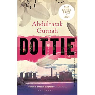 Abdulrazak Gurnah Dottie: By The Winner Of The Nobel Prize In Literature 2021 - Publicité Abdulrazak Gurnah Dottie: By The Winner Of The Nobel Prize In Literature 2021 - Publicité