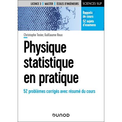 Christophe Texier Physique Statistique En Pratique : 52 Problèmes Corrigés Avec Résumé Du Cours - Publicité Christophe Texier Physique Statistique En Pratique : 52 Problèmes Corrigés Avec Résumé Du Cours - Publicité
