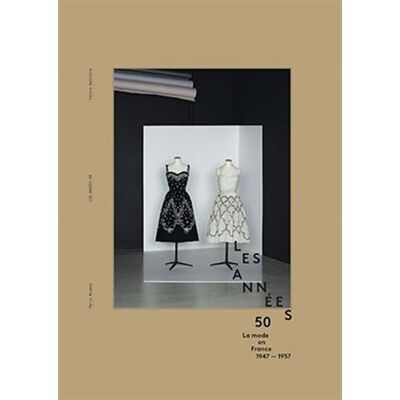 Alexandra Bosc Les Années 50 : La Mode En France, 1947-1957 - Publicité Alexandra Bosc Les Années 50 : La Mode En France, 1947-1957 - Publicité