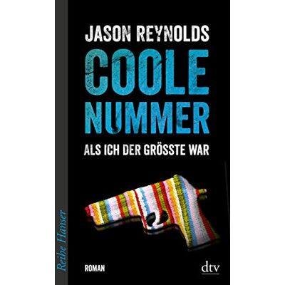 Jason Reynolds Coole Nummer: Als Ich Der Grösste War - Publicité Jason Reynolds Coole Nummer: Als Ich Der Grösste War - Publicité