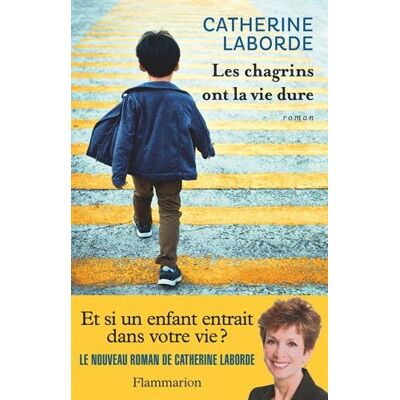 Catherine Laborde Les Chagrins Ont La Vie Dure - Publicité Catherine Laborde Les Chagrins Ont La Vie Dure - Publicité
