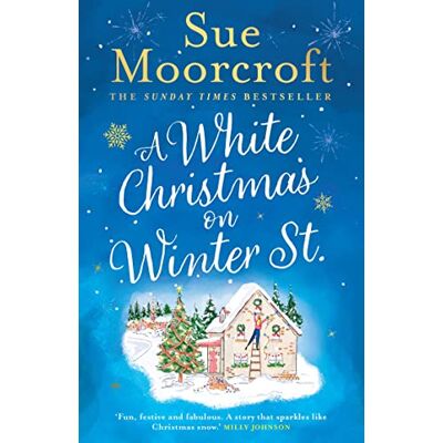 Sue Moorcroft A White Christmas On Winter Street: A Fun, Heartwarming New Christmas Romance To Curl Up With This Winter - Publicité Sue Moorcroft A White Christmas On Winter Street: A Fun, Heartwarming New Christmas Romance To Curl Up With This Winter - Publicité