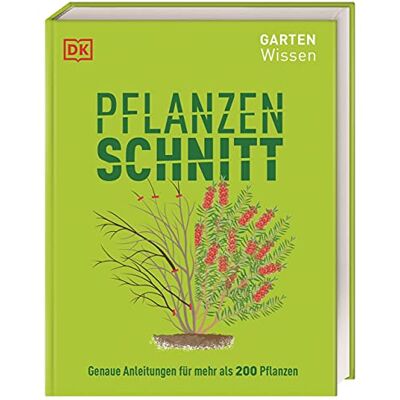 Andrew Mikolajski Gartenwissen Pflanzenschnitt: Genaue Anleitungen Für Mehr Als 200 Pflanzen - Publicité Andrew Mikolajski Gartenwissen Pflanzenschnitt: Genaue Anleitungen Für Mehr Als 200 Pflanzen - Publicité