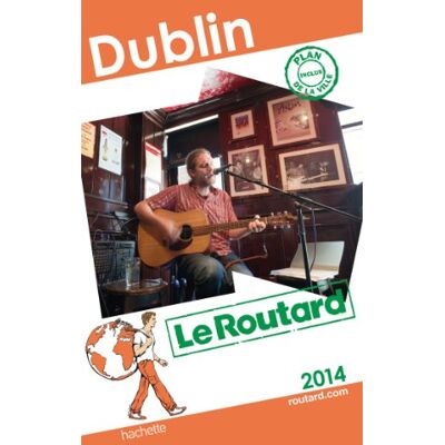 Le Routard Dublin : 2014 - Publicité Le Routard Dublin : 2014 - Publicité