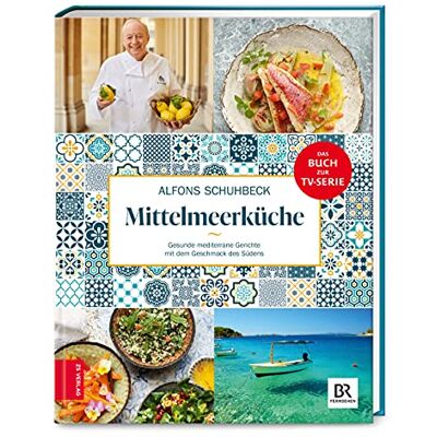 Alfons Schuhbeck Schuhbecks Mittelmeerküche: Gesunde Mediterrane Gerichte Mit Dem Geschmack Des Südens - Publicité Alfons Schuhbeck Schuhbecks Mittelmeerküche: Gesunde Mediterrane Gerichte Mit Dem Geschmack Des Südens - Publicité