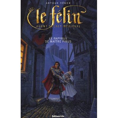 Arthur Ténor Le Félin : Agent Secret Médiéval. Vol. 2006. Le Papyrus De Maître Pirus - Publicité Arthur Ténor Le Félin : Agent Secret Médiéval. Vol. 2006. Le Papyrus De Maître Pirus - Publicité