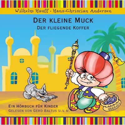 Various Der Kleine Muck, Der Fliegende Koffer - Hörbuch Für Kinder - Publicité Various Der Kleine Muck, Der Fliegende Koffer - Hörbuch Für Kinder - Publicité
