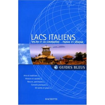 Nathalie Bloch-Pujo Lacs Italiens : Milan Et La Lombardie, Parme Et Vérone - Publicité Nathalie Bloch-Pujo Lacs Italiens : Milan Et La Lombardie, Parme Et Vérone - Publicité