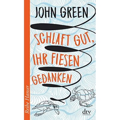 John Green Schlaft Gut, Ihr Fiesen Gedanken (Reihe Hanser) - Publicité John Green Schlaft Gut, Ihr Fiesen Gedanken (Reihe Hanser) - Publicité