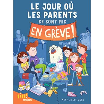 Mim Le Jour Où Les Parents.... Le Jour Où Les Parents Se Sont Mis En Grève ! - Publicité Mim Le Jour Où Les Parents.... Le Jour Où Les Parents Se Sont Mis En Grève ! - Publicité
