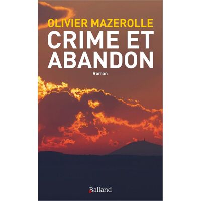 Olivier Mazerolle Crime Et Abandon - Publicité Olivier Mazerolle Crime Et Abandon - Publicité