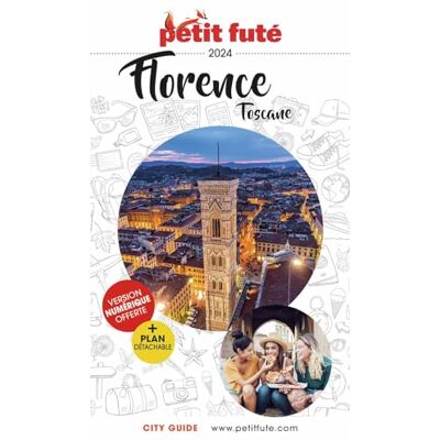Petit Futé Florence, Toscane : 2024 - Publicité Petit Futé Florence, Toscane : 2024 - Publicité
