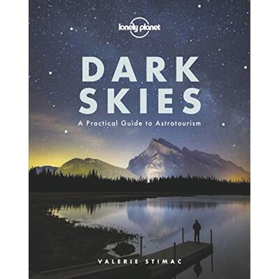 Lonely Planet Dark Skies : A Practical Guide To Astrotourism - Publicité Lonely Planet Dark Skies : A Practical Guide To Astrotourism - Publicité