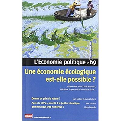 Collectif Economie Politique (L'), N° 69. Une Économie Écologique Est-Elle Possible ? - Publicité Collectif Economie Politique (L'), N° 69. Une Économie Écologique Est-Elle Possible ? - Publicité