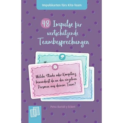Petra Bartoli y Eckert 48 Impulse Für Wertschätzende Teambesprechungen (Impulskarten Fürs Kita-Team) - Publicité Petra Bartoli y Eckert 48 Impulse Für Wertschätzende Teambesprechungen (Impulskarten Fürs Kita-Team) - Publicité