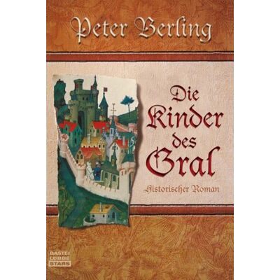 Peter Berling Die Kinder Des Gral. Historischer Roman - Publicité Peter Berling Die Kinder Des Gral. Historischer Roman - Publicité