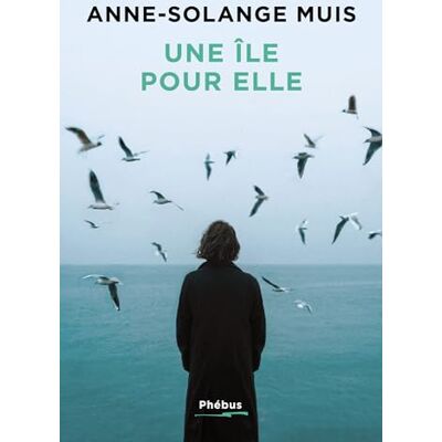 Anne-Solange Muis Une Île Pour Elle - Publicité Anne-Solange Muis Une Île Pour Elle - Publicité