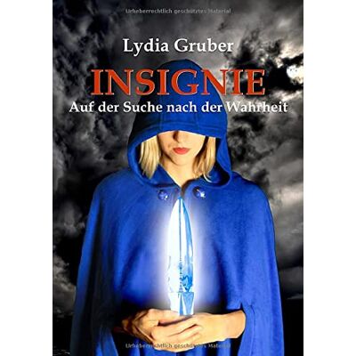 Lydia Gruber Insignie: Auf Der Suche Nach Der Wahrheit - Publicité Lydia Gruber Insignie: Auf Der Suche Nach Der Wahrheit - Publicité