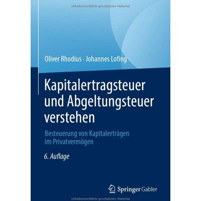 Oliver Rhodius Kapitalertragsteuer Und Abgeltungsteuer Verstehen: Besteuerung Von Kapitalerträgen Im Privatvermögen - Publicité Oliver Rhodius Kapitalertragsteuer Und Abgeltungsteuer Verstehen: Besteuerung Von Kapitalerträgen Im Privatvermögen - Publicité