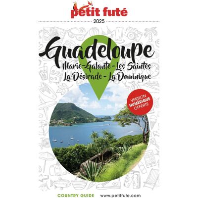 Guadeloupe : Marie-Galante, Les Saintes, La Désirade, La Dominique : 2025 - Publicité Guadeloupe : Marie-Galante, Les Saintes, La Désirade, La Dominique : 2025 - Publicité