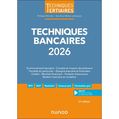 Techniques Bancaires 2026 : Environnement Bancaire, Compte Et Moyens De Paiement, Fiscalité Du Particulier, Épargne Bancaire Et Financière, Crédits, Marchés Financiers, Produits D'Assurance, Relation Bancaire En Mutation - Publicité Techniques Bancaires 2026 : Environnement Bancaire, Compte Et Moyens De Paiement, Fiscalité Du Particulier, Épargne Bancaire Et Financière, Crédits, Marchés Financiers, Produits D'Assurance, Relation Bancaire En Mutation - Publicité