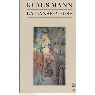 Klaus Mann La Danse Pieuse : Livre D'Aventures D'Une Jeunesse - Publicité Klaus Mann La Danse Pieuse : Livre D'Aventures D'Une Jeunesse - Publicité
