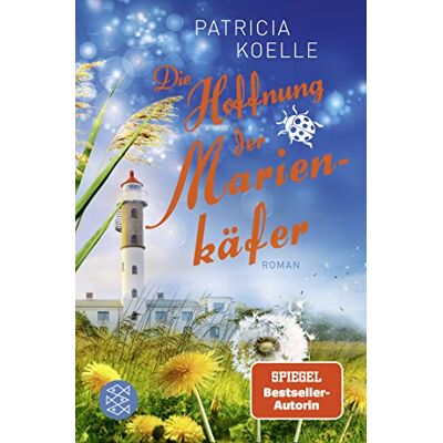 Patricia Koelle Die Hoffnung Der Marienkäfer: Ein Inselgarten-Roman (Die Inselgärten-Reihe, Band 5) - Publicité Patricia Koelle Die Hoffnung Der Marienkäfer: Ein Inselgarten-Roman (Die Inselgärten-Reihe, Band 5) - Publicité