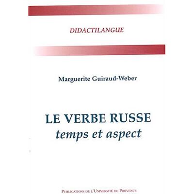 Marguerite Guiraud-Weber Le Verbe Russe : Temps Et Aspect - Publicité Marguerite Guiraud-Weber Le Verbe Russe : Temps Et Aspect - Publicité