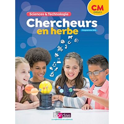 Collectif Chercheurs En Herbe, Sciences & Technologie Cm, Cycle 3 : Programme 2016 - Publicité Collectif Chercheurs En Herbe, Sciences & Technologie Cm, Cycle 3 : Programme 2016 - Publicité