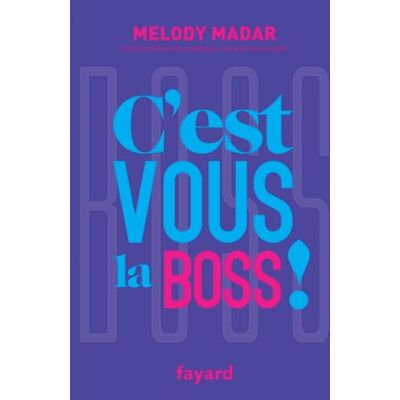 Melody Madar C'Est Vous La Boss ! - Publicité Melody Madar C'Est Vous La Boss ! - Publicité