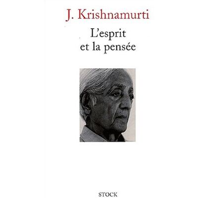 Jiddu Krishnamurti L'Esprit Et La Pensée - Publicité Jiddu Krishnamurti L'Esprit Et La Pensée - Publicité