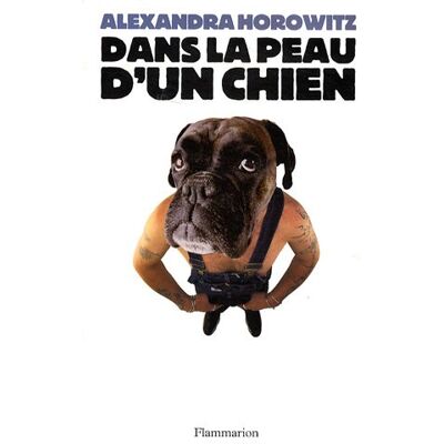 Alexandra Horowitz Dans La Peau D'Un Chien - Publicité Alexandra Horowitz Dans La Peau D'Un Chien - Publicité