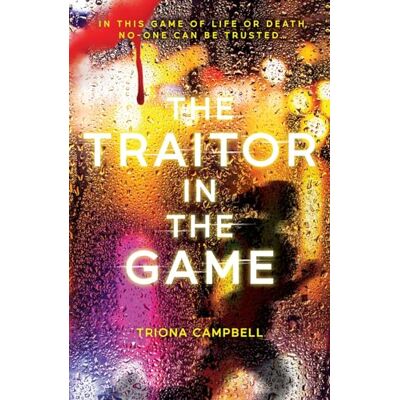 Triona Campbell The Traitor In The Game - Publicité Triona Campbell The Traitor In The Game - Publicité