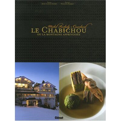 J-L Andre Le Chabichou Ou La Montagne Apprivoisée : Michel Rochedy, Courchevel - Publicité J-L Andre Le Chabichou Ou La Montagne Apprivoisée : Michel Rochedy, Courchevel - Publicité