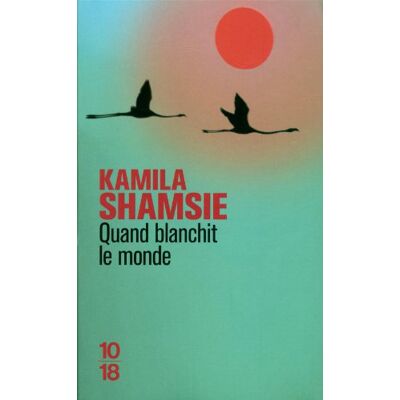 Kamila Shamsie Quand Blanchit Le Monde - Publicité Kamila Shamsie Quand Blanchit Le Monde - Publicité