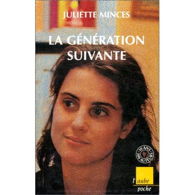 Juliette Minces La Génération Suivante : Les Enfants De L'Immigration - Publicité Juliette Minces La Génération Suivante : Les Enfants De L'Immigration - Publicité