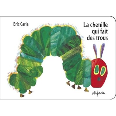 Eric Carle La Chenille Qui Fait Des Trous - Publicité Eric Carle La Chenille Qui Fait Des Trous - Publicité