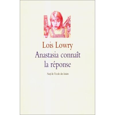 Lois Lowry Anastasia Connaît La Réponse - Publicité Lois Lowry Anastasia Connaît La Réponse - Publicité