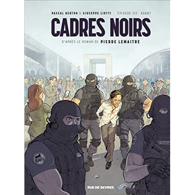 Pascal Bertho Cadres Noirs. Vol. 1. Avant - Publicité Pascal Bertho Cadres Noirs. Vol. 1. Avant - Publicité