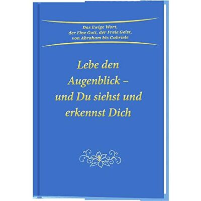 Gabriele Lebe Den Augenblick - Und Du Siehst Und Erkennst Dich - Publicité Gabriele Lebe Den Augenblick - Und Du Siehst Und Erkennst Dich - Publicité