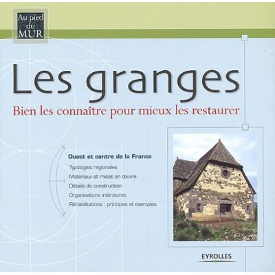 Collectif Les Granges : Bien Les Connaître Pour Mieux Les Restaurer. Vol. 1. Ouest Et Centre De La France - Publicité Collectif Les Granges : Bien Les Connaître Pour Mieux Les Restaurer. Vol. 1. Ouest Et Centre De La France - Publicité