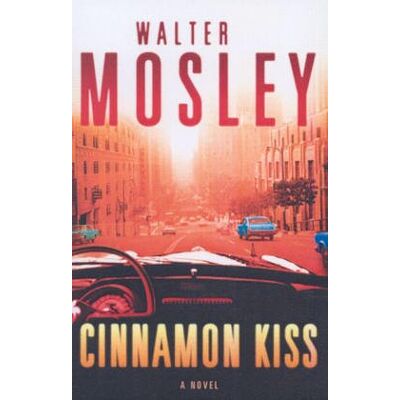 Walter Mosley Cinnamon Kiss, English Edition - Publicité Walter Mosley Cinnamon Kiss, English Edition - Publicité