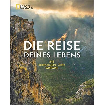 National Geographic Die Reise Deines Lebens: 245 Spektakuläre Ziele Weltweit - Publicité National Geographic Die Reise Deines Lebens: 245 Spektakuläre Ziele Weltweit - Publicité