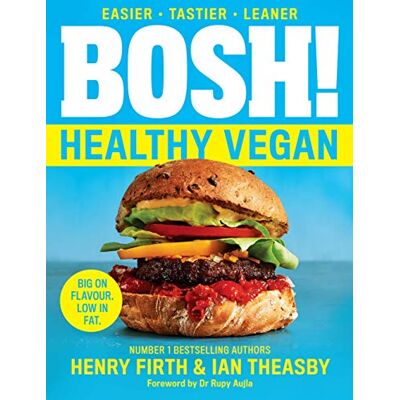 Henry Firth Bosh! Healthy Vegan - Publicité Henry Firth Bosh! Healthy Vegan - Publicité