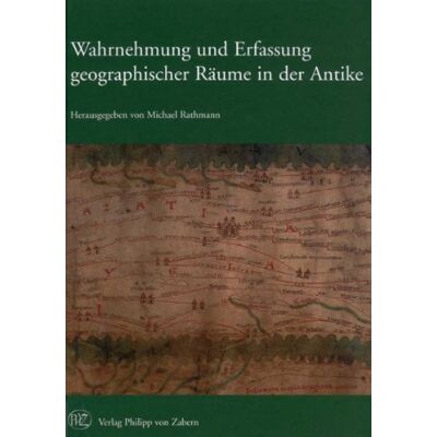 Michael Rathmann Wahrnehmung Und Erfassung Geographischer Räume In Der Antike - Publicité Michael Rathmann Wahrnehmung Und Erfassung Geographischer Räume In Der Antike - Publicité